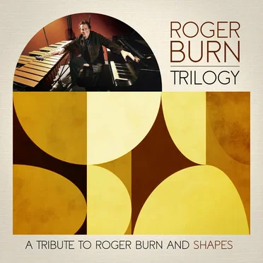 Trilogy (A Tribute to Roger Burn and Shapes)