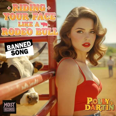 Riding Your Face Like a Rodeo Bull