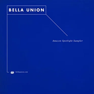 Bella Union Amazon Sampler by Various Artists - album cover
