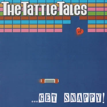 Get Snappy! by The Tattle Tales - album cover