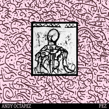 PEZ by Andy Octapez - album cover