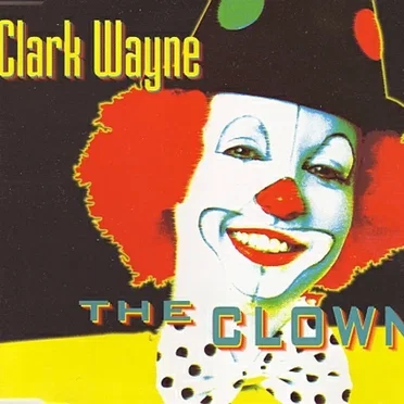 The Clown by Clark Wayne - album cover