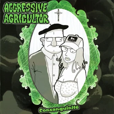 Consanguinité by Aggressive Agricultor - album cover