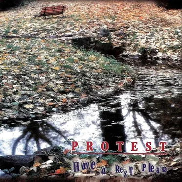 Have a Rest, Please by Protest - album cover