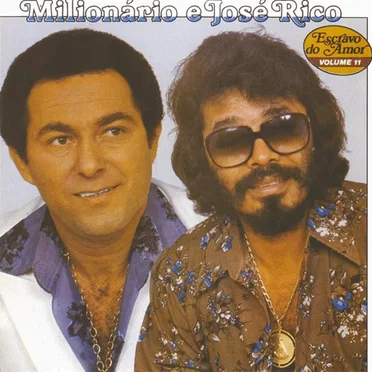 Escravo do Amor, volume 11 by Milionário & José Rico - album cover