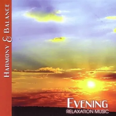 Harmony & Balance-Relaxation Music-Evening by Various Artists - album cover