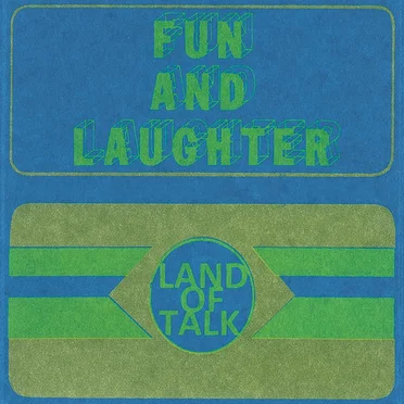 Fun And Laughter by Land of Talk - album cover