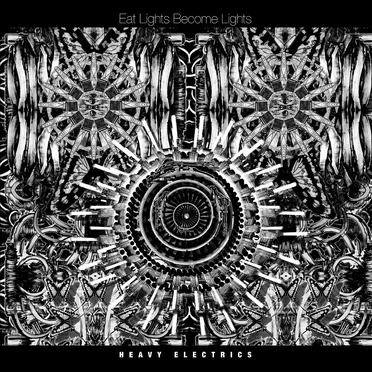 Heavy Electrics by Eat Lights Become Lights - album cover