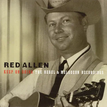 Keep On Going: The Rebel & Melodeon Recordings