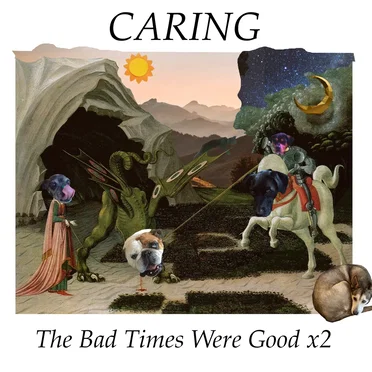 The Bad Times Were Good x2 by Caring - album cover