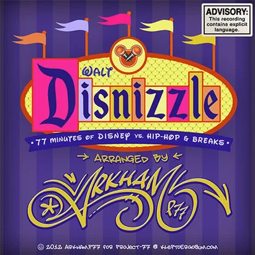 The Walt Disnizzle Mixtape by Arkham.p77 - album cover