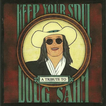 Keep Your Soul: A Tribute to Doug Sahm by Various Artists - album cover