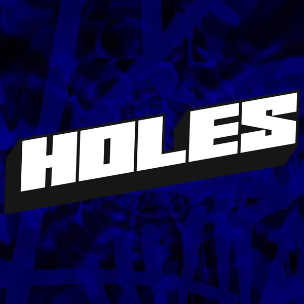 Holes