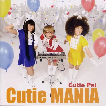 Cutie MANIA by Cutie Pai - album cover