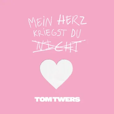 Mein Herz kriegst du nicht