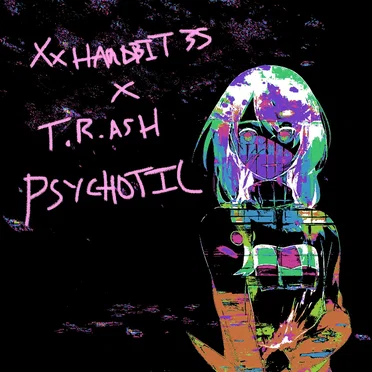 psychotic