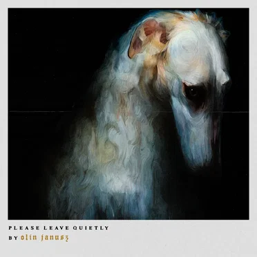 Please Leave Quietly by Olin Janusz - album cover