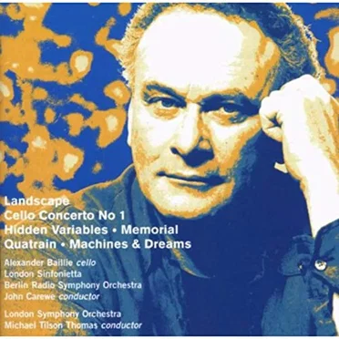 Landscape / Cello Concerto no. 1 / Hidden Variables / Memorial / Quatrain / Machines & Dreams