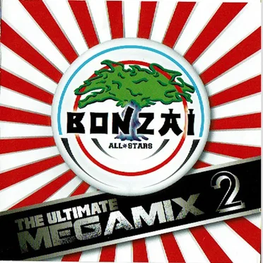 Bonzai All Stars - The Ultimate Megamix 2 by Various Artists - album cover