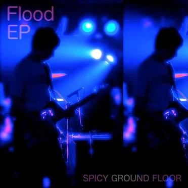 Flood EP by Spicy Ground Floor - album cover