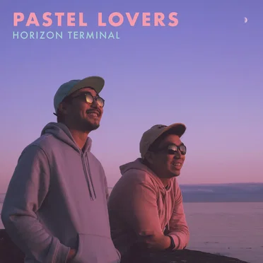 Pastel Lovers by Horizon Terminal - album cover