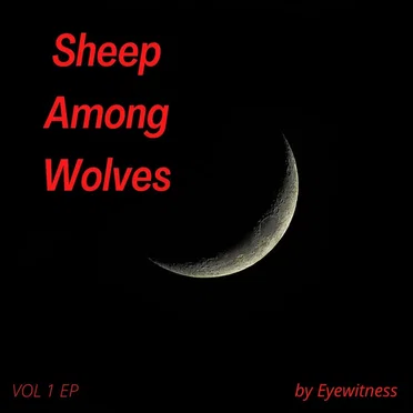 Sheep Among Wolves by Eyewitness - album cover