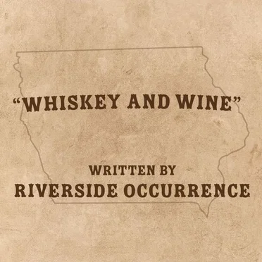 Whiskey and Wine