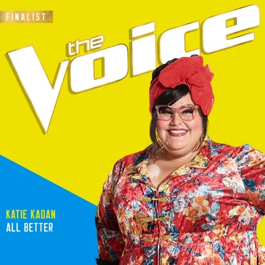 All Better (The Voice Performance) by Katie Kadan - album cover