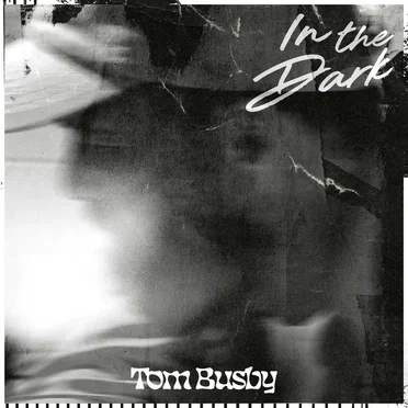 In the Dark by Tom Busby - album cover