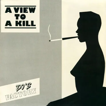 A View to a Kill by DJ's Factory - album cover