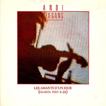 Les Amants d’un jour by Andi Sex Gang - album cover