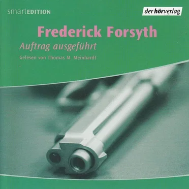 Auftrag ausgeführt by Frederick Forsyth - album cover