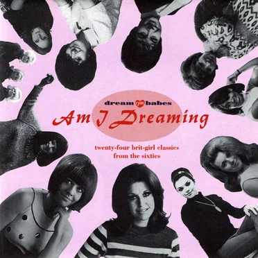Dream Babes, Volume One: Am I Dreaming? by Various Artists - album cover