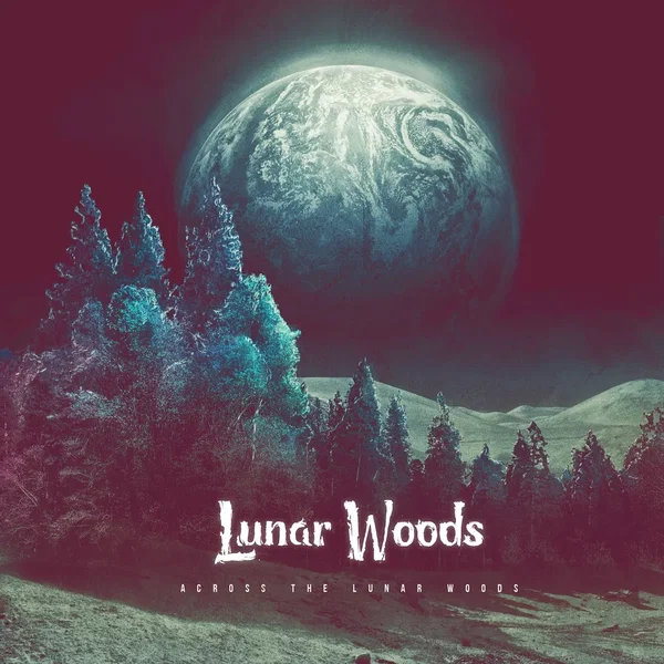 Across the Lunar Woods
