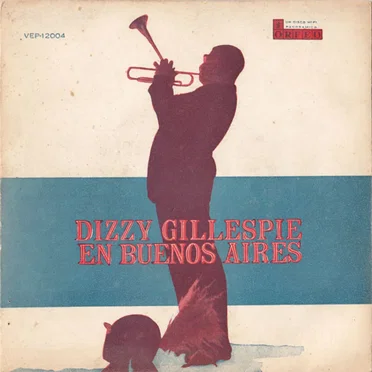 Dizzy Gillespie En Buenos Aires