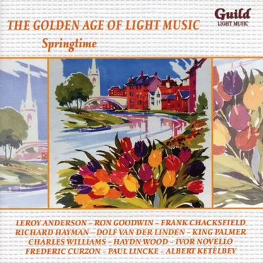 The Golden Age of Light Music: Springtime by Various Artists - album cover