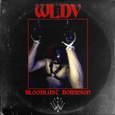 Bloodlust Dominion by WLDV - album cover