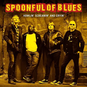 Howlin' Screamin' and Cryin' by Spoonful of Blues - album cover