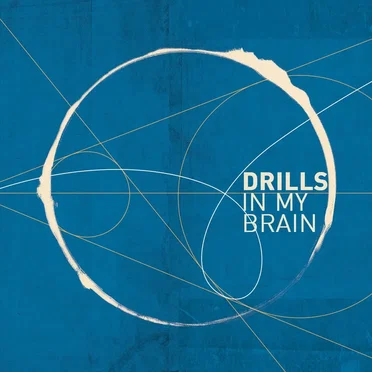 Drills in My Brain