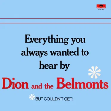 Everything You Always Wanted to Hear by Dion & The Belmonts