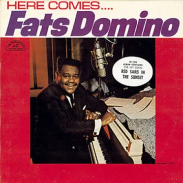 Here Comes... Fats Domino