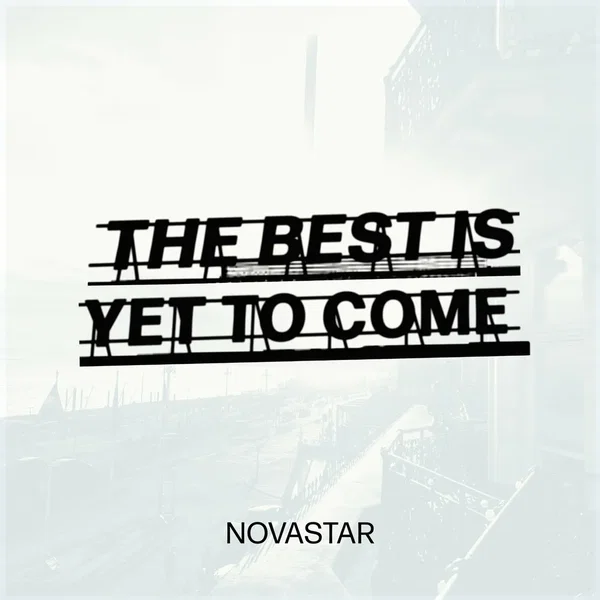 The Best Is Yet to Come