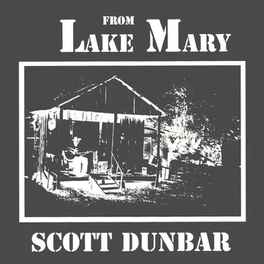 From Lake Mary by Scott Dunbar - album cover