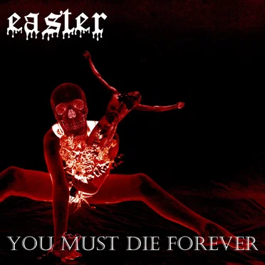 You Must Die Forever