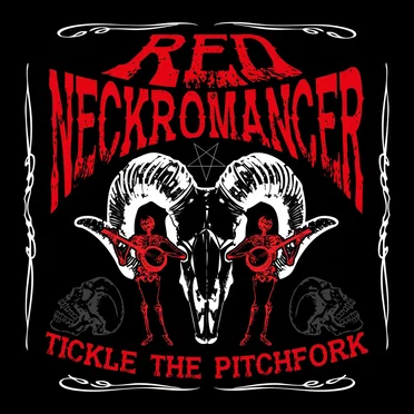 Tickle The PitchFork by Red Neckromancer - album cover
