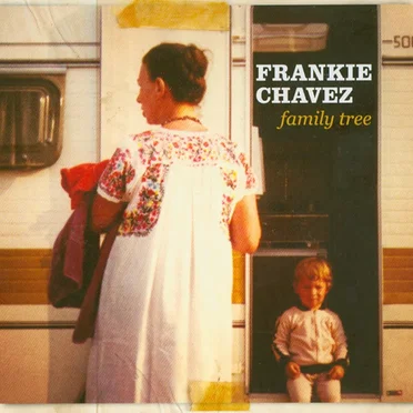 Family Tree by Frankie Chavez - album cover
