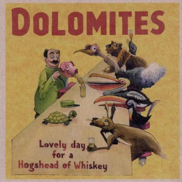 Lovely Day for a Hogshead of Whiskey by Dolomites - album cover