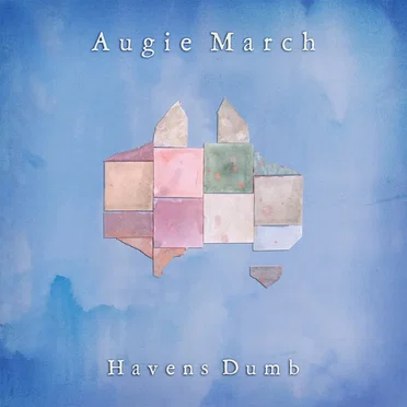 Havens Dumb by Augie March - album cover