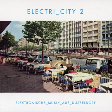 ELECTRI_CITY 2: Elektronische Musik aus Düsseldorf by Various Artists - album cover