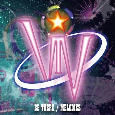 BE THERE / MELODIES
